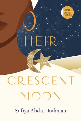 Heir to the Crescent Moon Paperback University of Iowa Press
