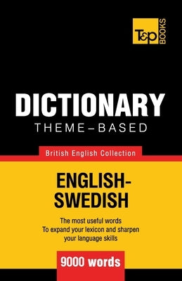 Theme-based dictionary British English-Swedish - 9000 words Paperback T&p Books