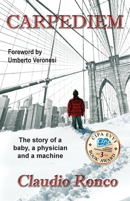 Carpediem: The story of a baby, a physician and a machine Paperback Fondazione Irriv