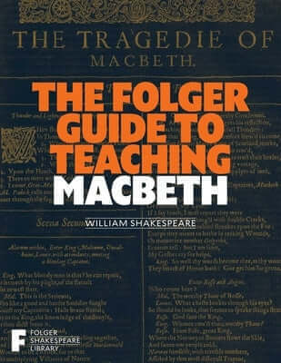 The Folger Guide to Teaching Macbeth Paperback Simon & Schuster