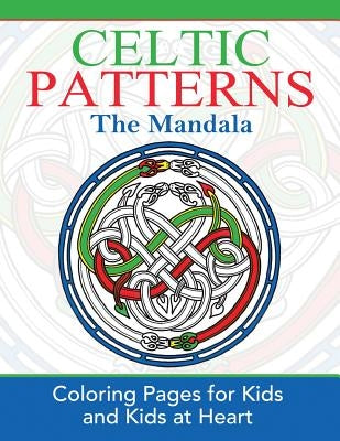 Celtic Mandalas: Coloring Pages for Kids and Kids at Heart Paperback Hands-On Art History