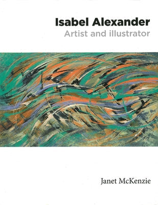 Isabel Alexander - Artist and Illustrator Paperback Parthian