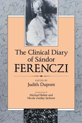The Clinical Diary of Sándor Ferenczi Paperback Harvard University Press