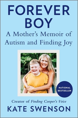 Forever Boy: A Mother's Memoir of Autism and Finding Joy Paperback Park Row