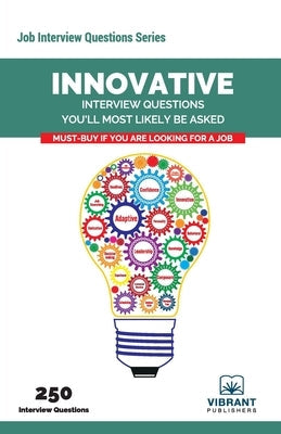 Innovative Interview Questions You'll Most Likely Be Asked Paperback Vibrant Publishers