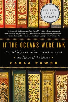 If the Oceans Were Ink: An Unlikely Friendship and a Journey to the Heart of the Quran Holt McDougal