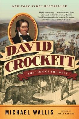 David Crockett: The Lion of the West Paperback W. W. Norton & Company
