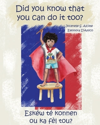 Did You Know That You Can Do It Too? Paperback Independently Published