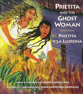 Prietita and the Ghost Woman by Anzaldúa, Gloria