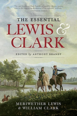 The Essential Lewis and Clark Paperback National Geographic Society