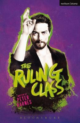 The Ruling Class Paperback Bloomsbury Publishing PLC