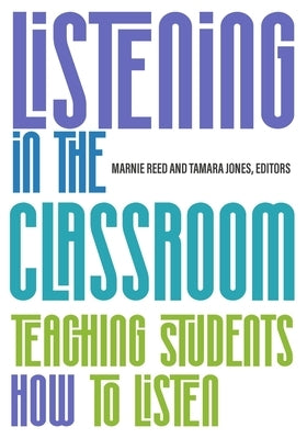 Listening in the Classroom: Teaching Students How to Listen Paperback Tesol Press