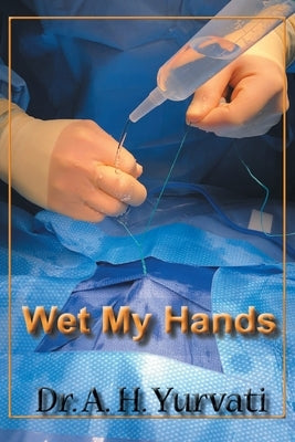 Wet My Hands Paperback Fulton Books