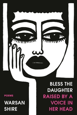 Bless the Daughter Raised by a Voice in Her Head: Poems Paperback Random House Trade