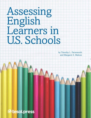 Assessing English Learners in U.S. Schools Paperback Tesol Press