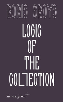 Logic of the Collection Sternberg Press