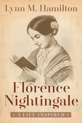 Florence Nightingale: A Life Inspired Paperback Createspace Independent Publishing Platform