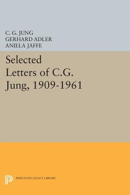 Selected Letters of C.G. Jung, 1909-1961 Paperback Princeton University Press