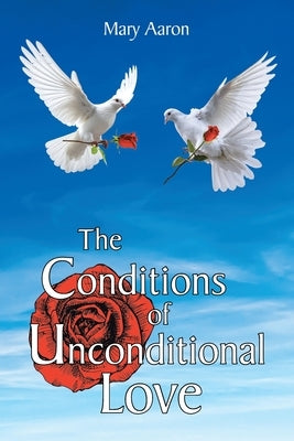 The Conditions of Unconditional Love Paperback Christian Faith Publishing