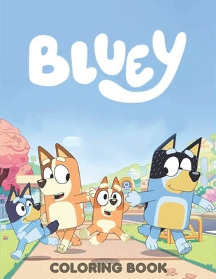 Bl&#7909;ey's Coloring Book: Bl&#7909;ey's Coloring Book For Kids, Ages 4-8, Ages 8-12 and Adults With 100+ High Quality Coloring Pages Perfect Gif Bible Independently Published