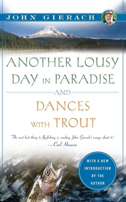 Another Lousy Day in Paradise and Dances with Trout Paperback Simon & Schuster
