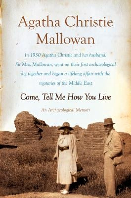 Come, Tell Me How You Live Paperback William Morrow & Company