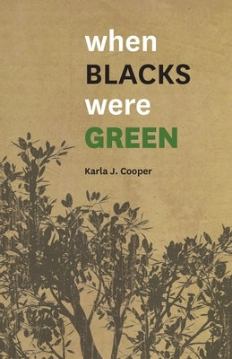 When Blacks Were Green Paperback Amanuent Press
