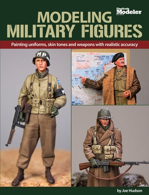 Modeling Military Figures Paperback Kalmbach Media