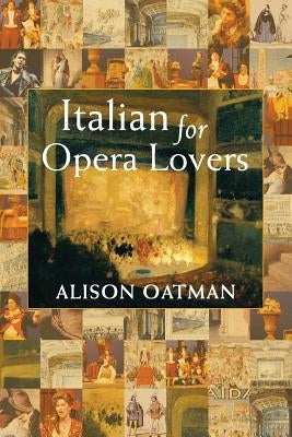 Italian for Opera Lovers Paperback Createspace Independent Publishing Platform