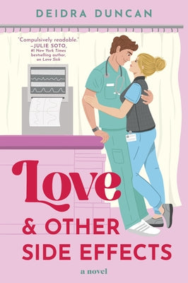 Love and Other Side Effects by Duncan, Deidra