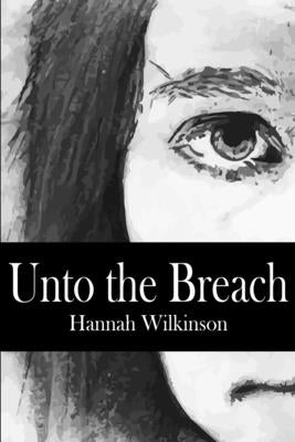 Unto the Breach Paperback Hannah Wilkinson