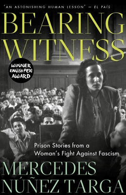 Bearing Witness: Prison Stories from a Woman's Fight Against Fascism Paperback Pluto Press (UK)