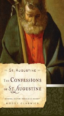 The Confessions of St. Augustine Paperback Moody Publishers