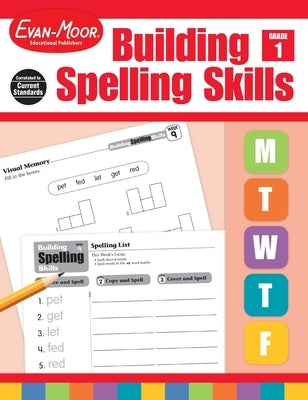 Building Spelling Skills, Grade 1 Teacher Edition by Evan-Moor Educational Publishers