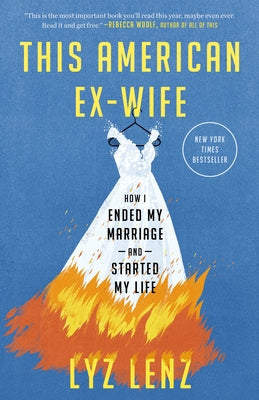 This American Ex-Wife: How I Ended My Marriage and Started My Life Paperback Crown Publishing Group (NY)