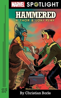 Hammered: A Thor & Loki Play Paperback Samuel French, Inc.