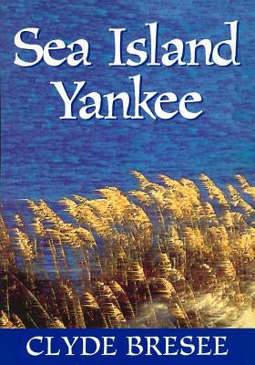 Sea Island Yankee Paperback University of South Carolina Press