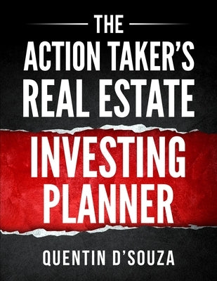 The Action Taker's Real Estate Investing Planner Paperback Dreic Publishing