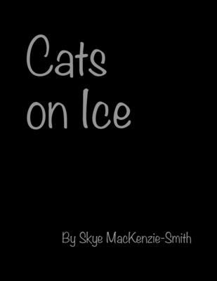 Cats on Ice Paperback Outskirts Press