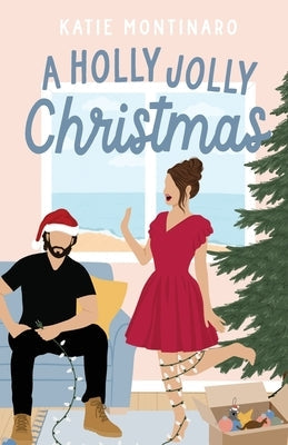 A Holly Jolly Christmas Paperback Katie Montinaro