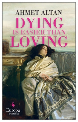 Dying Is Easier Than Loving Paperback Europa Editions