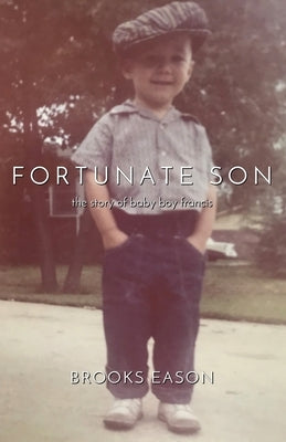 Fortunate Son: The Story of Baby Boy Francis Paperback Wordcrafts Press