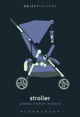 Stroller Paperback Bloomsbury Academic