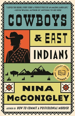 Cowboys and East Indians: Stories by McConigley, Nina