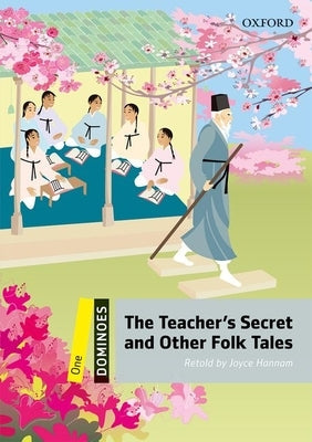 Dominoes, New Edition: Level 1: 400-Word Vocabularythe Teacher's Secret and Other Folk Tales Paperback Oxford University Press, USA
