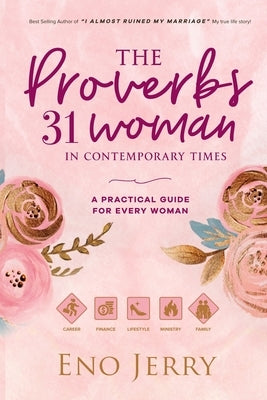 The Proverbs 31 Woman In Contemporary Times: A Practical Guide For Every Woman Paperback Congress of Catalogue