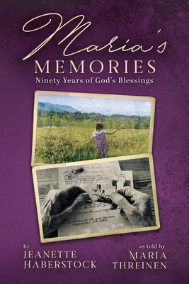 Maria's Memories: Ninety Years of God's Blessings Paperback Tellwell Talent