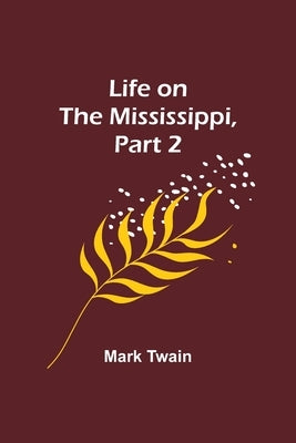 Life on the Mississippi, Part 2 Paperback Alpha Edition