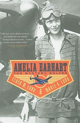 Amelia Earhart: The Mystery Solved Paperback Simon & Schuster