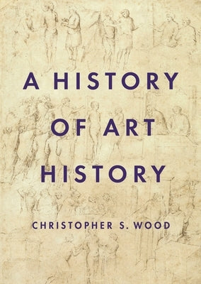 A History of Art History Paperback Princeton University Press